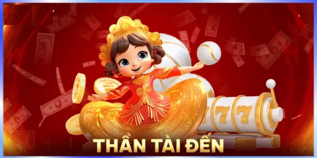 Nổ hũ Thần tài đến