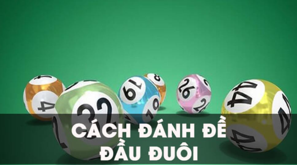 Cách đánh đề đầu đuôi chuẩn