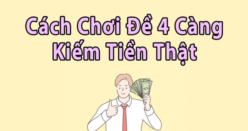 Cẩm nang soi cầu 4 càng chuẩn ăn tiền thật