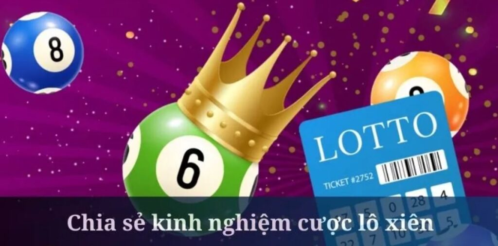 kinh nghiệm đánh lô xiên 