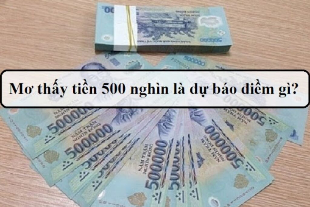 mơ thấy tiền 500 nghìn